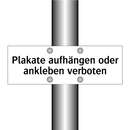 Plakate aufhängen oder ankleben verboten
