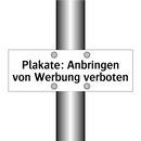 Plakate: Anbringen von Werbung verboten