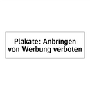 Plakate: Anbringen von Werbung verboten