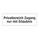 Privatbereich Zugang nur mit Erlaubnis