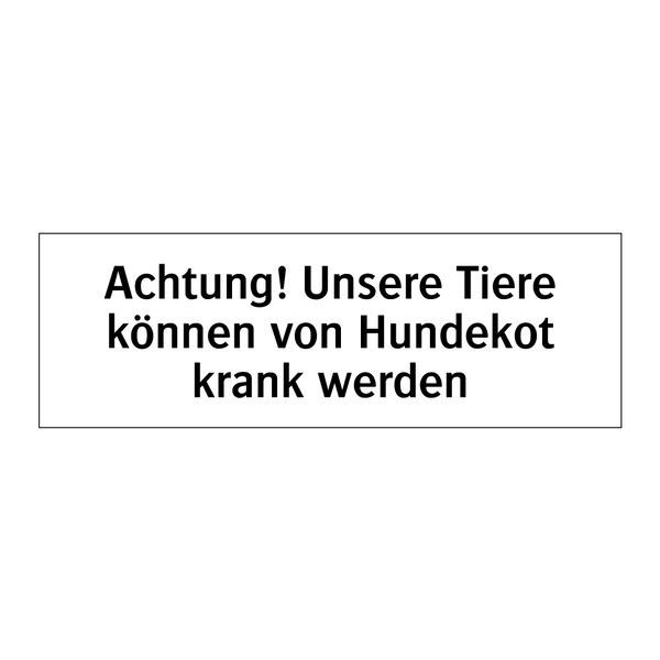 Achtung! Unsere Tiere können von Hundekot krank werden