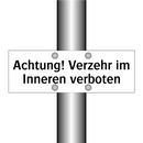 Achtung! Verzehr im Inneren verboten