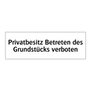 Privatbesitz Betreten des Grundstücks verboten