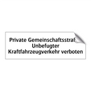 Private Gemeinschaftsstraße: Unbefugter Kraftfahrzeugverkehr verboten