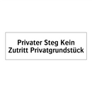 Privater Steg Kein Zutritt Privatgrundstück