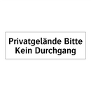 Privatgelände Bitte Kein Durchgang