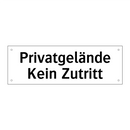 Privatgelände Kein Zutritt