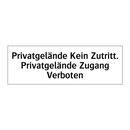 Privatgelände Kein Zutritt. Privatgelände Zugang Verboten