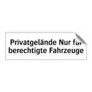 Privatgelände Nur für berechtigte Fahrzeuge
