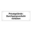 Privatgelände: Durchgangsverkehr verboten
