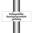 Privatgelände: Durchgangsverkehr verboten