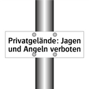 Privatgelände: Jagen und Angeln verboten
