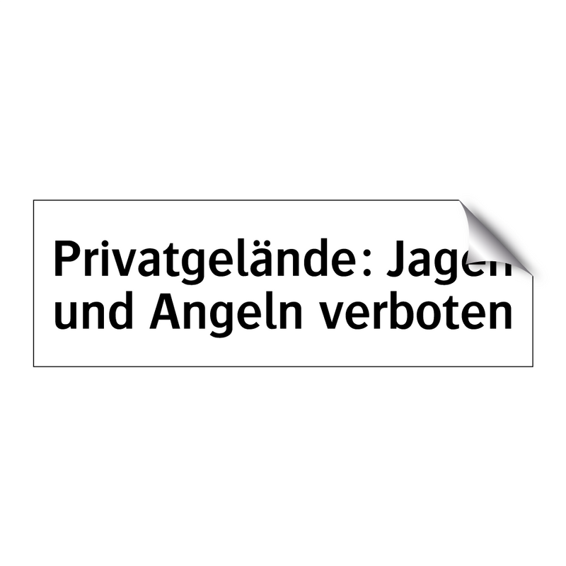 Privatgelände: Jagen und Angeln verboten