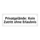 Privatgelände: Kein Zutritt ohne Erlaubnis