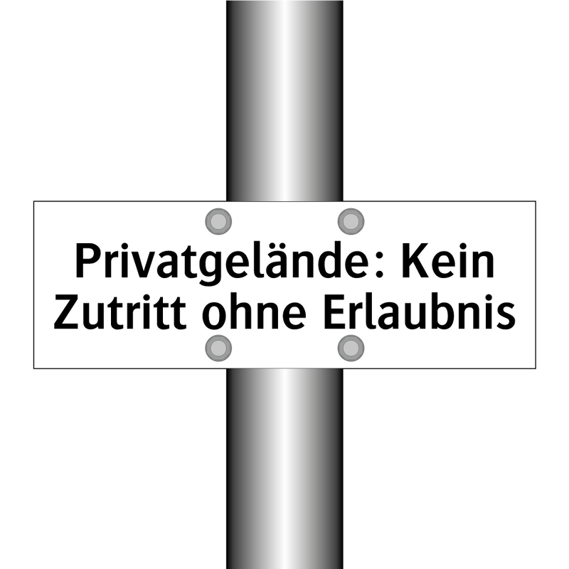 Privatgelände: Kein Zutritt ohne Erlaubnis