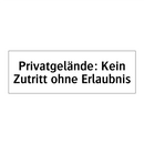 Privatgelände: Kein Zutritt ohne Erlaubnis
