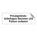 Privatgelände: Unbefugtes Betreten und Parken verboten