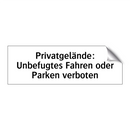 Privatgelände: Unbefugtes Fahren oder Parken verboten