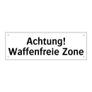 Achtung! Waffenfreie Zone