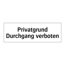 Privatgrund Durchgang verboten