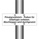 Privatgrundstück - Parken für Unbefugte verboten. Abschleppen wird durchgesetzt