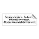 Privatgrundstück - Parken für Unbefugte verboten. Abschleppen wird durchgesetzt