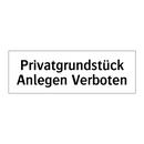 Privatgrundstück Anlegen Verboten
