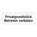 Privatgrundstück Betreten verboten