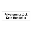 Privatgrundstück Kein Hundeklo