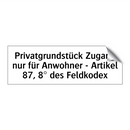 Privatgrundstück Zugang nur für Anwohner - Artikel 87, 8° des Feldkodex