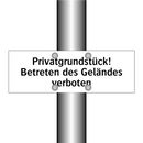 Privatgrundstück! Betreten des Geländes verboten