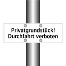 Privatgrundstück! Durchfahrt verboten