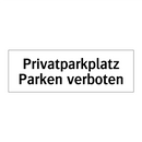 Privatparkplatz Parken verboten