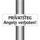 PRIVATSTEG Angeln verboten!