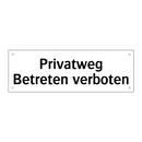 Privatweg Betreten verboten