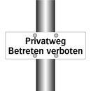 Privatweg Betreten verboten
