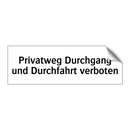 Privatweg Durchgang und Durchfahrt verboten