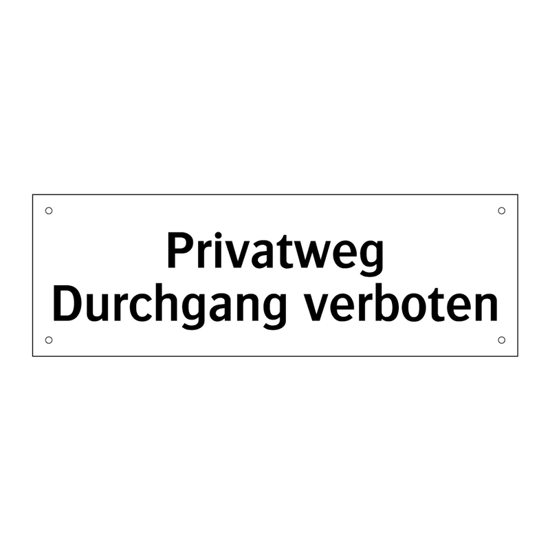 Privatweg Durchgang verboten