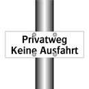 Privatweg Keine Ausfahrt