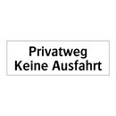 Privatweg Keine Ausfahrt