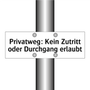 Privatweg: Kein Zutritt oder Durchgang erlaubt
