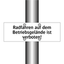 Radfahren auf dem Betriebsgelände ist verboten!