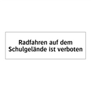 Radfahren auf dem Schulgelände ist verboten