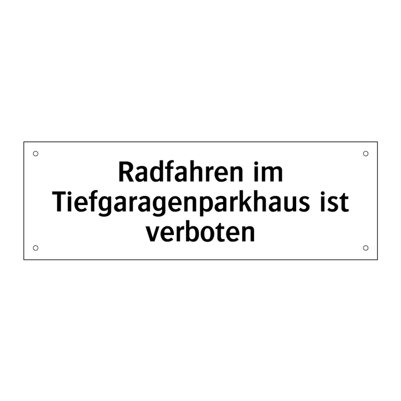Radfahren im Tiefgaragenparkhaus ist verboten