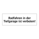 Radfahren in der Tiefgarage ist verboten!