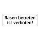 Rasen betreten ist verboten!