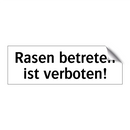 Rasen betreten ist verboten!