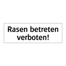 Rasen betreten verboten!