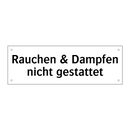 Rauchen & Dampfen nicht gestattet