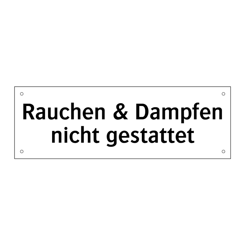 Rauchen & Dampfen nicht gestattet